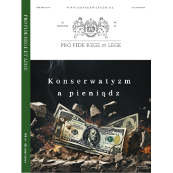 Pro Fide Rege et Lege nr 87/2023-2024 "Konserwatyzm a pieniądz"